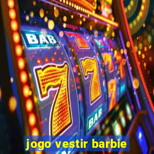 jogo vestir barbie